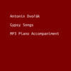 Thumbnail Dvorak - Gypsy Songs, Op. 55 - MP3 Piano Accompaniment
